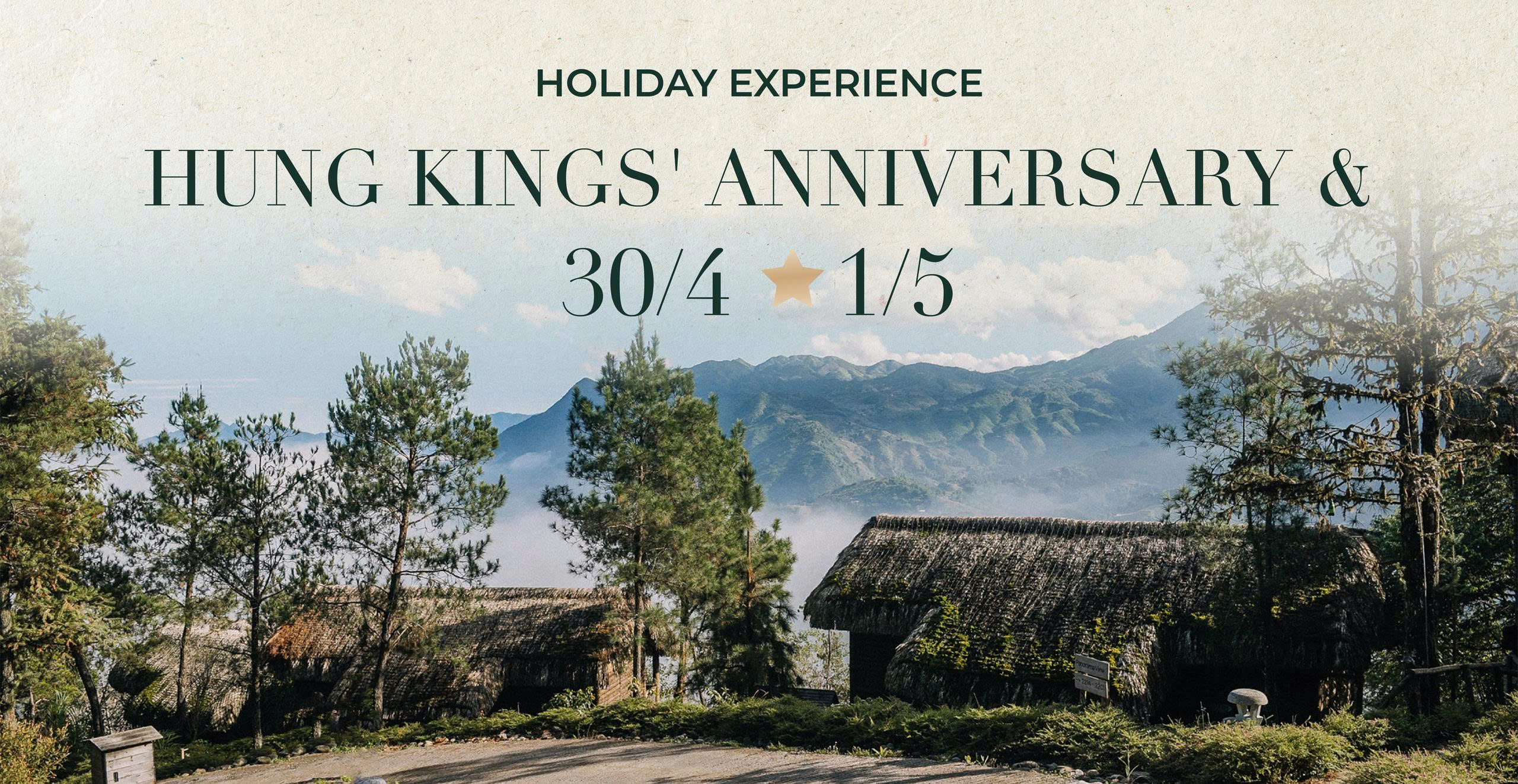 HOLIDAY EXPERIENCE HUNG KINGS’ ANNIVERSARY & 30/4 – 1/5