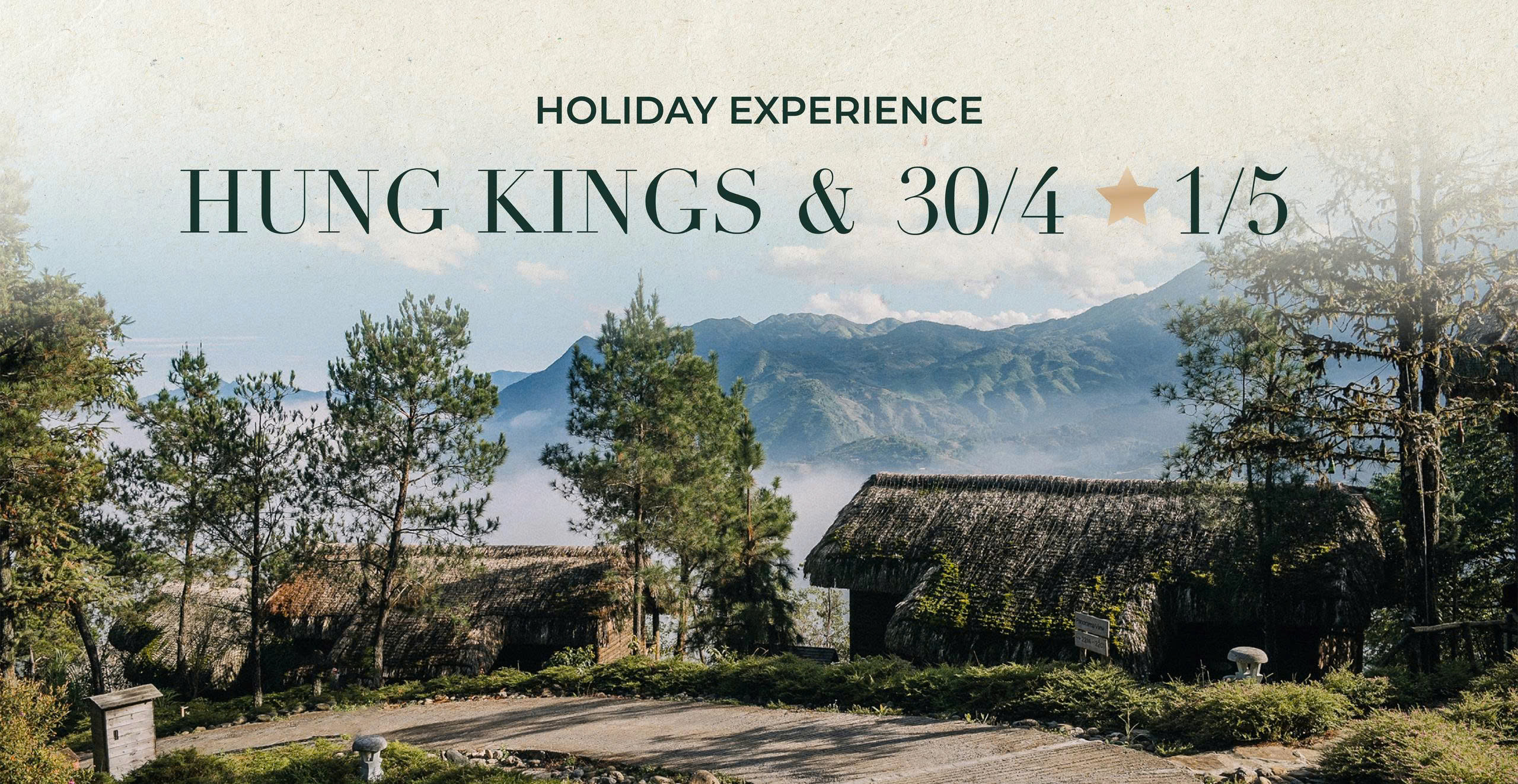 HOLIDAY EXPERIENCE HUNG KINGS & 30/4 – 1/5